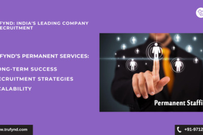 Trufynd: Building Foundations for Success with Permanent Hiring Solutions